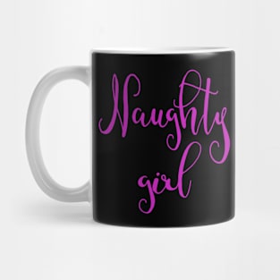 Naughty Girl Mug